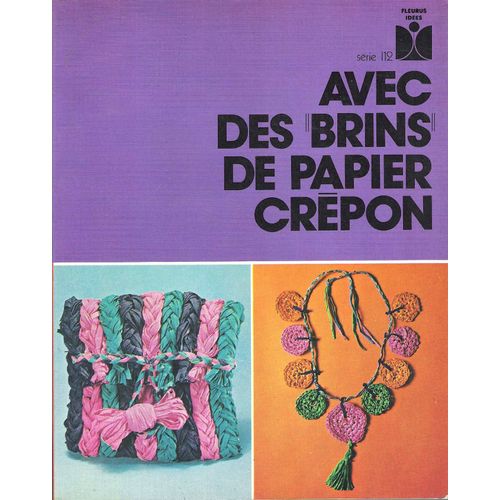 Avec Des Brins De Papier Crépon