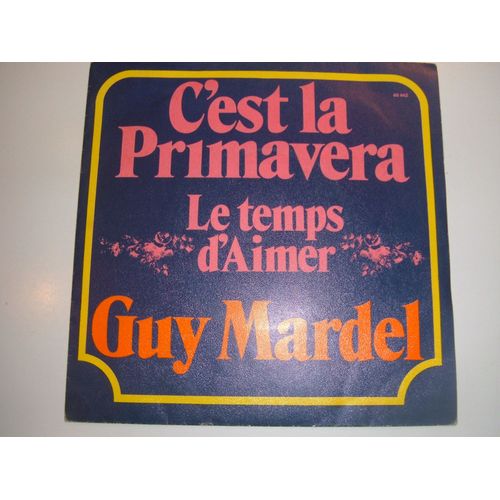 C ' Est  La  Primavera   /   Le  Temps  D ' Aimer