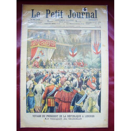 Le Petit Journal Supplément Illustré N°660/ 12 Juillet 1903 Le Président De La République À Londres