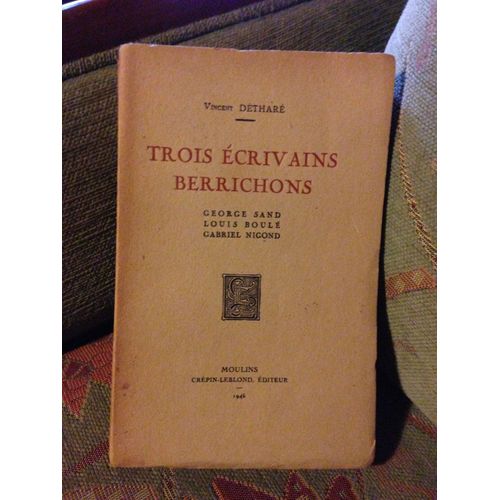 Trois Écrivains Berrichons