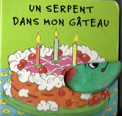 Un Serpent Dans Mon Gateau Enfant Jeunesse Rakuten Un Serpent Dans Mon Gateau Enfant Jeunesse Rakuten