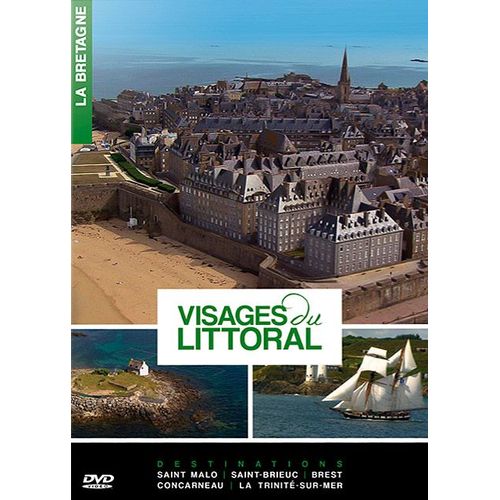 Visages Du Littoral : La Bretagne