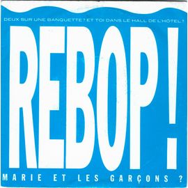 Rebop/Quelque Chose Doit Craquer