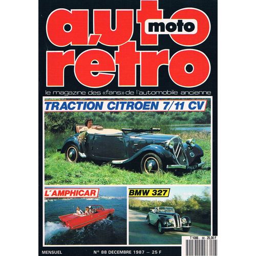 Auto Moto Retro   N°88   Dec 1987 : Traction Citroen 7/11cv L'amphicar Bmw 327