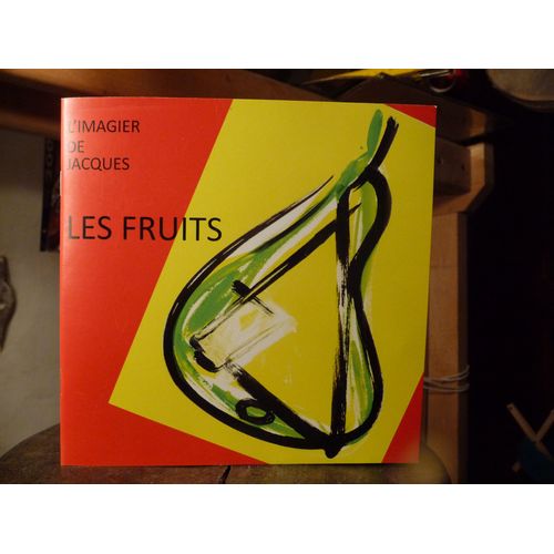 Les Fruits. L'imagier De Jacques