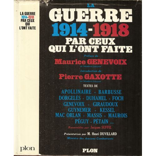 La Guerre De 1914-1918 Par Ceux Qui L'ont Faite