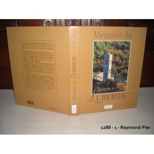 Mémoire Du Luberon, La Nature Et L'histoire