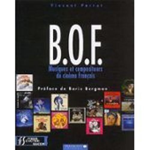 B.O.F. Musiques Et Compositeurs Du Cinéma Français
