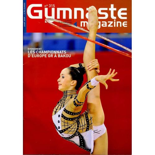 Le Gymnaste Magazine N° 315 : Les Championnats D'europe Gr À Bakou