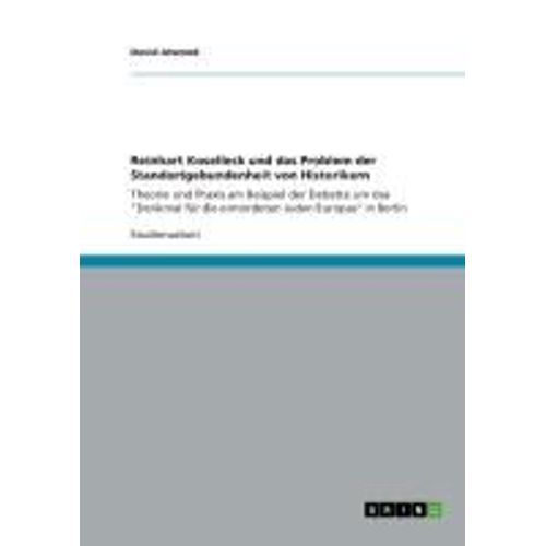 Reinhart Koselleck Und Das Problem Der Standortgebundenheit Von Historikern