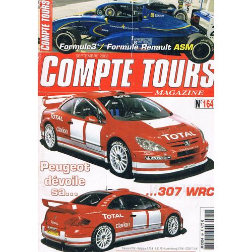 Compte Tours Magazine   N°164   Sep 2003 : Peugeot Dévole Sa 307 Wrc