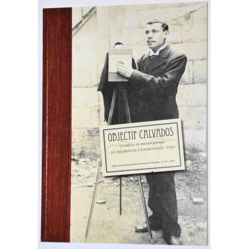 Objectif Calvados Un  Siècle  De Photographie Aux Archives Du Calvados (1850-1950) 44