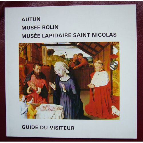 Autun Musée Rolin Musée Lapidaire Saint Nicolas Guide Du Visiteur 1984