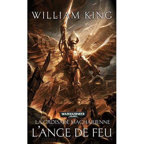 La Croisade Macharienne Tome 1 - L'ange De Feu