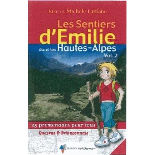 Les Sentiers D'emilie Dans Les Hautes-Alpes - Volume 2