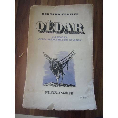 Qédar. Carnets D'un Méhariste Syrien.