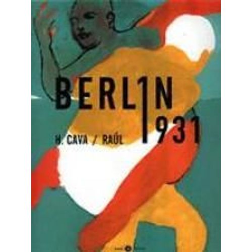 Berlin 1931 - Ils Arriveront Par Swinemünde