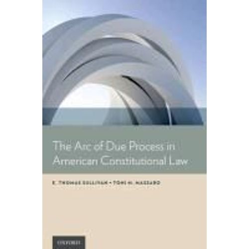 Arc Of Due Process In American Constitutional Law
