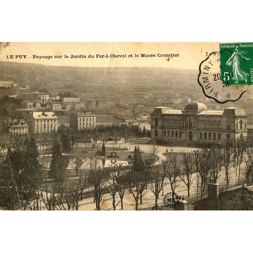 Carte Postale Ancienne, Puy De Dôme ( 63 ), Le Puy, Paysage Sur Le Jardin Du Fer À Cheval Et Le Musée Crozatier