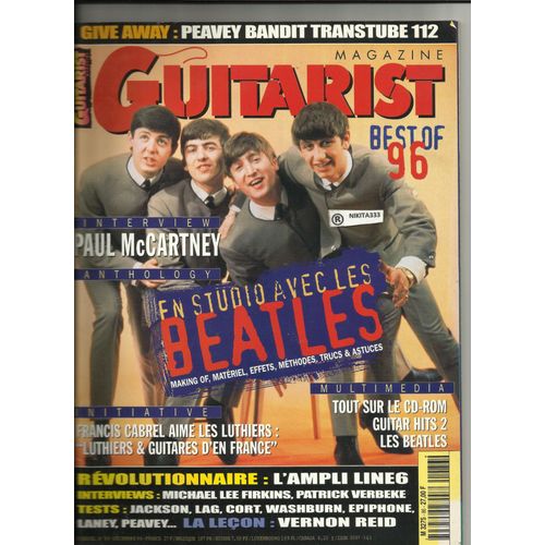 Guitarist Magazine- Décembre 1996- Best Of  N° 86 : Interwiew Paul Mccartney-En Studio Avec Les Beatles- Tout Sur Le Cd-Rom Guitar Hits 2 Les Beatles...