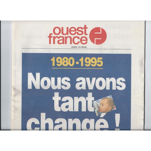 Ouest France 1980 - 1995 : Nous Avons Tant Change ! Hors Serie
