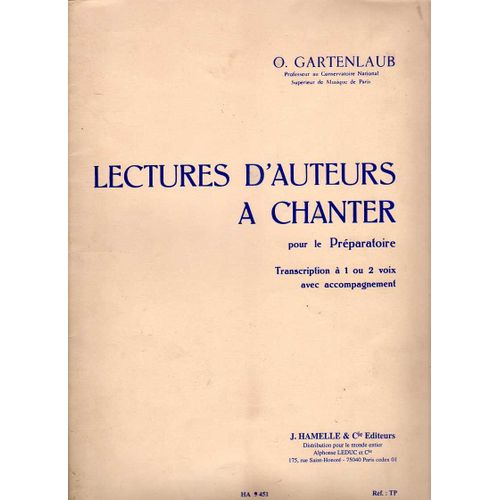 Lectures D'auteurs À Chanter Pour Le Préparatoire. Transcription À 1 Ou 2 Voix Avec Accompagnement