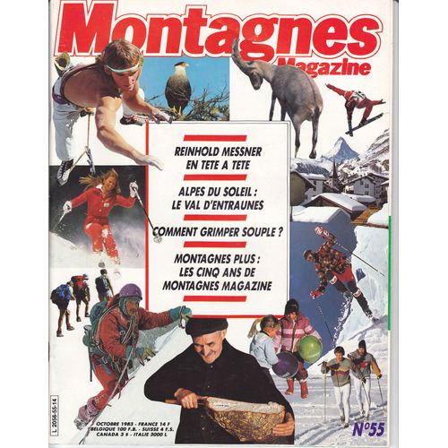 Montagnes Magazine N° 55 : Reinhold Messner, Alpes Du Soleil Val D' Entraunes, Grimper Souple