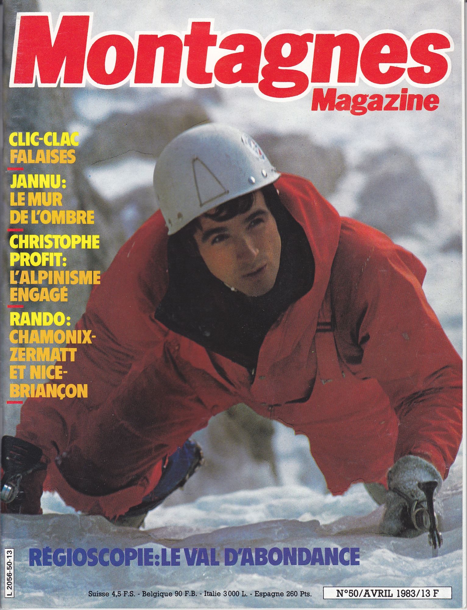 Montagnes Magazine N° 50 : Falaises, Christophe Profit, Rando Chamonix - Zermatt Et Nice - Briançon