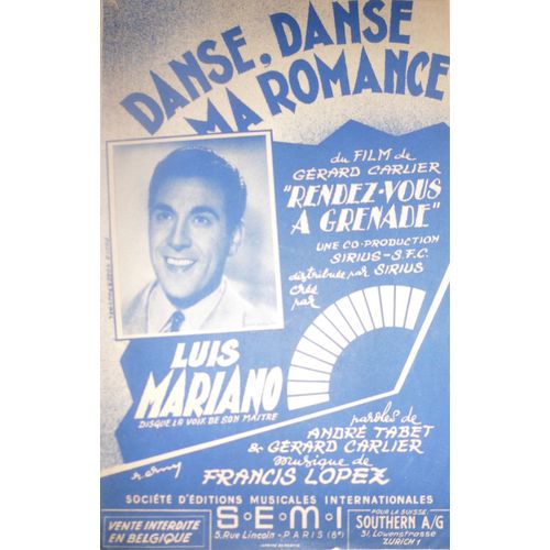 Danse Danse Ma Romance " Du Film De Gerard Carlier " Rendez-Vous A Grenade " Luis Mariano " Bolero Biguine "