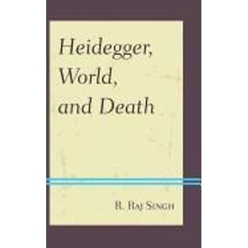 Heidegger, World, And Death