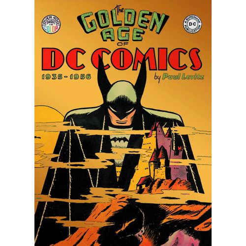 The Golden Age Of Dc Comics