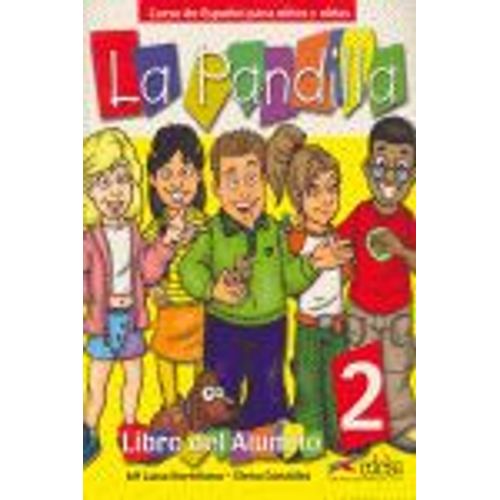 La Pandilla 2 - Pack En 2 Volumes : Libro Alumno - Ejercicios