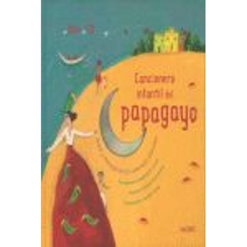 Cancionero Infantil Del Papagayo+Cd (Chansons Portugaises Et Bresiliennes)
