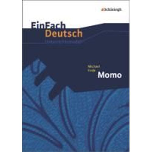 Michael Ende: Momo. Einfach Deutsch Unterrichtsmodelle