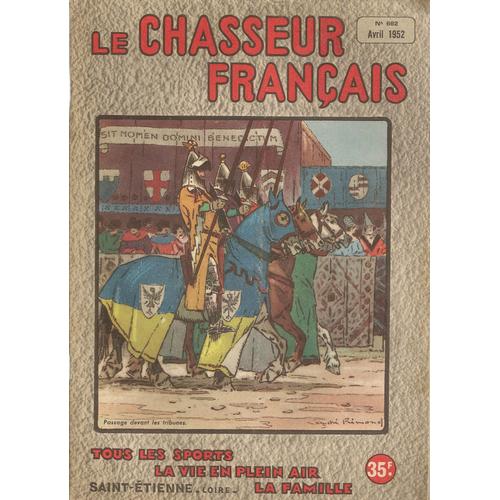 Le Chasseur Français N°662 - Avril 1952
