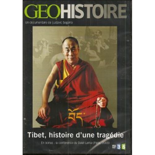 Geo Histoire Tibet, Histoire D'une Tragédie