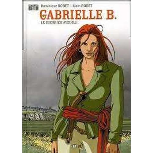 Gabrielle B. - Le Guerrier Aveugle