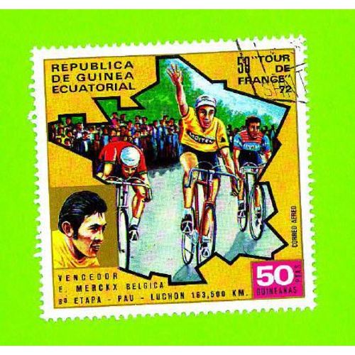 Oblitération Philathélique Used Stamp 59 Tour France 72 E. Merckx Belgique Rep. Guinea Ecuatorial 50 Pesetas Guinee