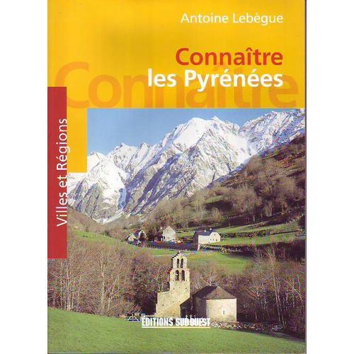 Connaitre Les Pyrenees