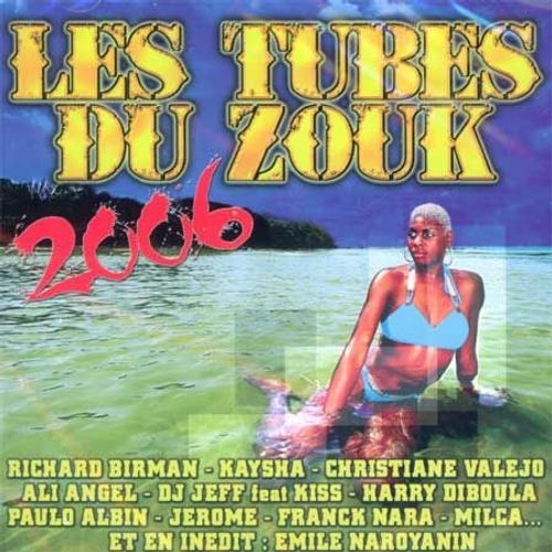 Les Tubes Du Zouk 2006