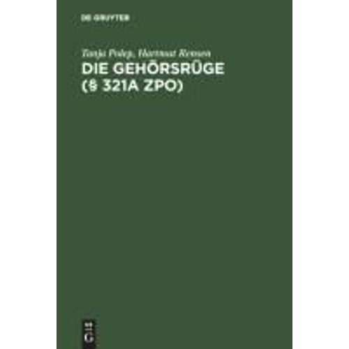 Die Gehörsrüge (§ 321a Zpo)