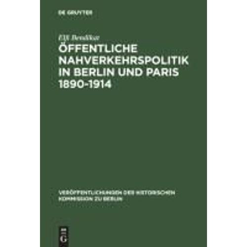 Öffentliche Nahverkehrspolitik In Berlin Und Paris 1890-1914