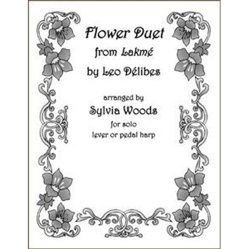 Flower Duet From Lakeme: Arranged For Solo Harp