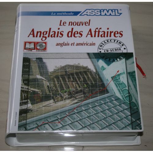 Le Nouvel Anglais Des Affaires , Livre Avec 4 Cd Audio De 4h10 Langue De Base Français - Langue Enseignée Anglais