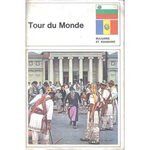 Tour Du Monde - Bulgarie Et Roumanie 87