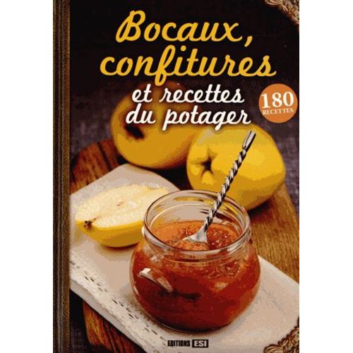 Bocaux, Confitures Et Recettes Du Potager