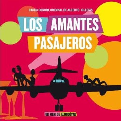 Los Amantes Pasajeros (I¿M So Excited)