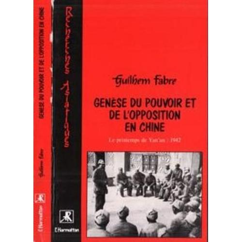 Genèse Du Pouvoir Et De L'opposition En Chine , Le Printemps De Yan'an : 1942