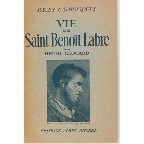 Vie De Saint Benoit Labre. Collection Pages Catholiques