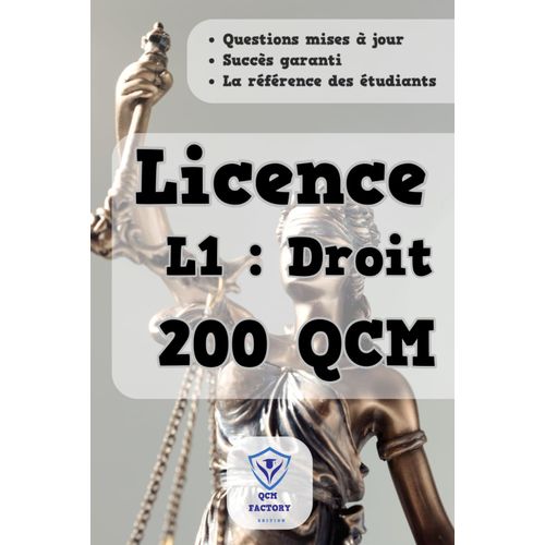 Qcm L1 Droit: 200 Qcm D'entraînement : Réussissez Vos Examens De Licence 1 Droit